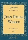 Jean Paul - Jean Pauls Werke, Vol. 3 (Classic Reprint)