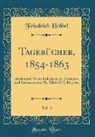 Friedrich Hebbel - Tagebücher, 1854-1863, Vol. 4