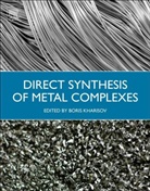 B. I. Kharisov, B. i. (EDT) Kharisov, B I Kharisov, B. I. Kharisov, B.I. Kharisov, B.I. (Universidad Autonoma de Nuevo Leon Kharisov... - Direct Synthesis of Metal Complexes