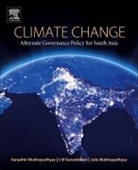 Sm Karisiddaiah, Sm (Emeritus Scientist Karisiddaiah, Julie Mukhopadhyay, Julie (Ganga Zuari Academy Mukhopadhyay, Ranadhir Mukhopadhyay, Ranadhir (Chief Scientist Mukhopadhyay... - Climate Change