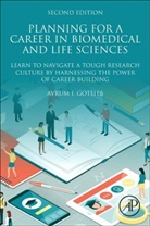 Avrum Gotlieb, Avrum I Gotlieb, Avrum I. Gotlieb, Avrum I. (Professor Gotlieb, Gotlieb Avrum I. - Planning a Career in Biomedical and Life Sciences
