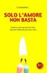 Cesar Romao - Solo l'amore non basta. L'amore non matura con l'età, ma con l'intensità con cui si vive