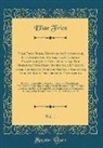 Eliae Fries - Eliae Fries Summa Vegetabilium Scandinaviae, Seu Enumeratio Systematica Et Critica Plantarum Quum Cotyledonearum, Tum Nemearum Inter Mare Occidentale Et Album, Inter Eidoram Et Nordkap, Hactenus Lectarum, Indicata Simul Distributione Geographica, Vol. 1