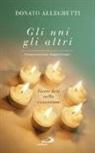 Donato Allegretti, Angelo Comastri - Gli uni, gli altri. Vivere lieti nella comunione