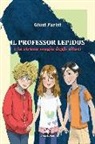 Giusi Parisi, C. Zagone - Il professor Lepidus e la strana magia degli alluci