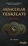 Alp Kagan - Aksaclilar Teskilati Dirilis