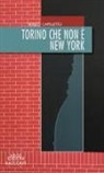 Renzo Capelletto - Torino che non è New York