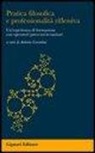 A. Cosentino - Pratica filosofica e professionalità riflessiva. Un'esperienza di formazione con operatori psico-socio-sanitari