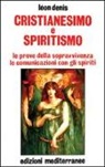 Léon Denis - Cristianesimo e spiritismo