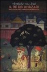 Yehudah Ha-Lewi - Il re dei khazari. Apologia della religione ebraica