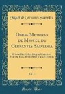 Miguel De Cervantes Saavedra - Obras Menores de Miguel de Cervantes Saavedra, Vol. 1