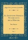 Miguel De Cervantes Saavedra - El Ingenioso Hidalgo Don Quixote de la Mancha, Vol. 4