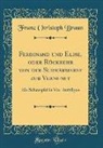 Franz Christoph Braun - Ferdinand und Elise, oder Rückkehr von der Schwärmerey zur Vernunft