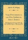 Alcide D'Orbigny - Viaje Pintoresco a las Dos Américas, Asia y África, Vol. 2