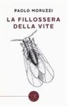 Paolo Moruzzi - La fillossera della vite