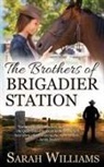 Sarah Williams - The Brothers of Brigadier Station