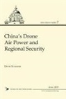 David Schaefer - China's Drone Air Power and Regional Security