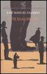 José Manuel Fajardo - Vite esagerate