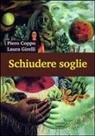 Piero Coppo, Laura Girelli - Schiudere soglie. Vie per la salute e la conoscenza