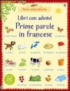 Heather Amery, Stephen Cartwright - Prime parole in francese. Con adesivi