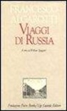 Francesco Algarotti, W. Spaggiari - Viaggi di Russia