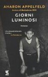 Aharon Appelfeld - Giorni luminosi