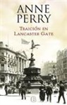 Anne Perry - Traicion en Lancaster Gate / Treachery at Lancaster Gate
