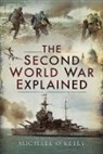 O'Kelly Michael, Michael O'Kelly - The Second World War Explained