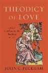 John Peckham, John C Peckham, John C. Peckham - Theodicy of Love