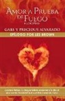 Gabriel And Precious Alvarado - Amor a Prueba de Fuego: Memoria de Gabriel Y Precious Alvarado Volume 1