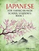 Seiko Igarashi - Japanese for American High School Students: Book 2