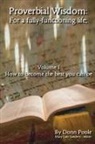 Donn H. Poole - Proverbial Wisdom: For a Fully-Functioning Life