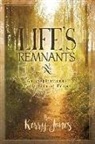 Kerry Jones - Life's Remnants