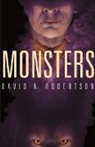 David A. Robertson, David A Robertson, David A. Robertson, David Alexander Robertson - Monsters