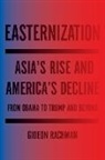 Gideon Rachman - Easternization