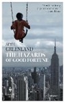 Seth Greenland - The Hazards of Good Fortune