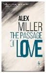 Alex Miller - The Passage of Love
