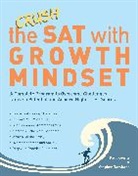 Paul Koontz, Stephen Tarsitano - Crush the SAT with Growth Mindset