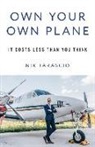 Nik Tarascio - Own Your Own Plane: It Costs Less Than You Think