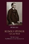 Peter Selg, Selg Peter - Rudolf Steiner, Life and Work