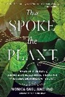 Monica Gagliano, Suzanne Simard - Thus Spoke the Plant