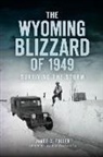 James Fuller, James C Fuller, James C. Fuller - The Wyoming Blizzard of 1949