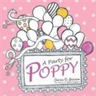 Chelsea Erickson, Chelsea Dane Erickson, Kiren Garcia, Kiren L. Garcia - A Party for Poppy