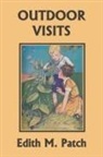 Harrison E. Howe, Edith M. Patch, George M. Richards - Outdoor Visits (Yesterday's Classics)