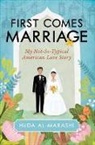 Huda Al-Marashi - First Comes Marriage