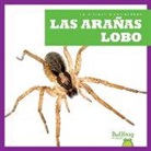 Jenna Lee Gleisner - Las Arañas Lobo (Wolf Spiders)
