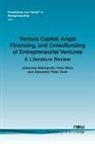 Alexander Peter Groh, Johannes Wallmeroth, Peter Wirtz - Venture Capital, Angel Financing, and Crowdfunding of Entrepreneurial Ventures