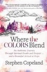 Stephen Copeland - Where the Colors Blend