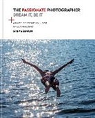 Steve Simon - The Passionate Photographer 2nd Ed