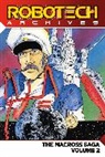 Jack Herman, Herman Jack, Carl Macek, Carl Herman Macek, Macek Carl, Svea Stauch - Robotech Archives: Macross Saga Volume 2